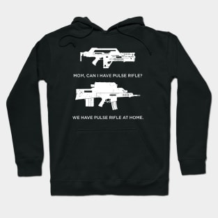 Pulse Rifle at Home Hoodie